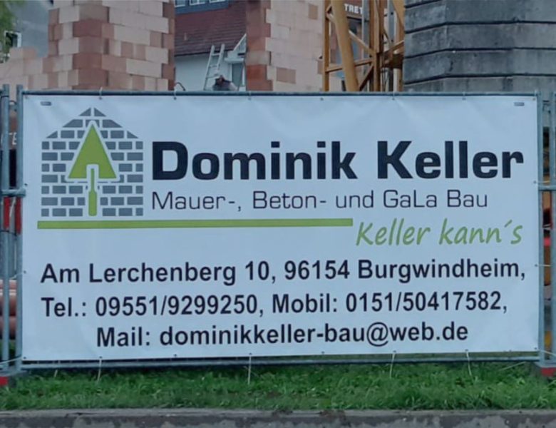 Raithel Werbetechnik und Textildruck - Duminik Keller Bau - Burgwindheim - Werbeplane